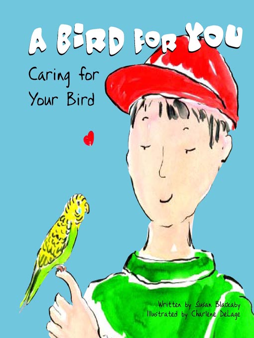 Title details for A Bird for You by Susan Blackaby - Available